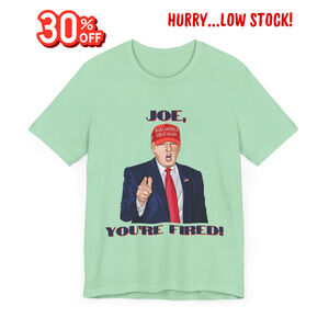 Trump "JOE, YOU'RE FIRED!" Cartoon Art II - Unisex T-Shirt